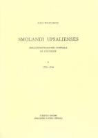 Smolandi Upsalienses : Sm&aring;landsstudenter i Uppsala p&aring; 1700-talet