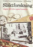 Sl&auml;ktforskning : v&auml;gen till din egen historia