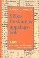 Sl&auml;ktforskarens uppslagsbok : 3400 uppslagsord