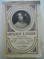 Jenny Linds triumft&aring;g genom nya v&auml;rlden ocj &ouml;vriga levnads&ouml;den