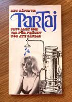 Det b&auml;sta ur Partaj - plus allt som var f&ouml;r fr&auml;ckt f&ouml;r att s&auml;ndas