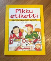 Pikku etiketti: k&auml;yt&ouml;stapakirja lapsille