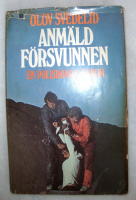 Anm&auml;ld f&ouml;rsvunnen - en polisroman
