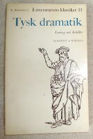 Litteraturens klassiker 11 Tysk dramatik - Lessing och Schiller