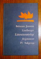 Litteraturantologi f&ouml;r gymnasiet IV Sakprosa
