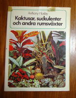 Kaktusar, suckulenter och andra rumsv&auml;xter