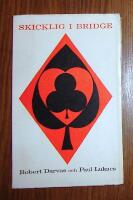 Skicklig i bridge: ett nytt f&ouml;rs&ouml;k till praktisk analys av bridgespelet