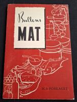 BULLENS MAT ; Ett urval av Bullens b&auml;sta recept i ICA- kuriren 