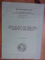 Bodies and Voices from Ultima Thule: Inuit Explorations of the Kablunat from Christian IV to Knud Rasmussen