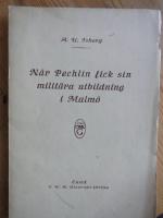 N&auml;r Pechlin fick sin milit&auml;ra utbildning i Malm&ouml;