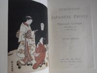 Exhibition of Japanese Prints. Illustrated Catalogue with notes and an introduction