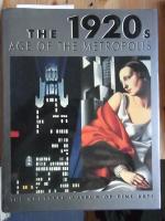 The 1920s Age of the Metropolis