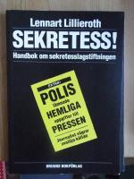 Sekretess! : en handbok om sekretesslagstiftningen