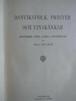 Danviksfolk, pr&auml;ster och vinsk&auml;nkar. Historier fr&aring;n gamla Stockholm