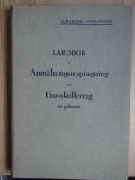 L&auml;robok i Anm&auml;lningsupptagning och Protokollering f&ouml;r polism&auml;n