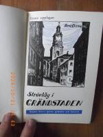 Str&ouml;vt&aring;g i gr&auml;ndstaden.En bok om Gamla Stan's gator, gr&auml;nder och historia.