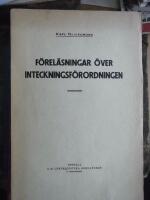 F&ouml;rel&auml;sningar &ouml;ver inteckningsf&ouml;rordningen