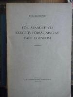 F&ouml;rfarandet vid exekutiv f&ouml;rs&auml;ljning av fast egendom