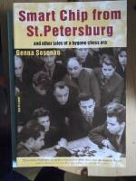 Smart Chip from St. Petersburg and other tales of a bygone chess era