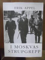 I Moskvas strupgrepp : Finlands v&auml;g in i forts&auml;ttningskriget