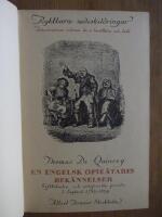 En engelsk opie&auml;tares bek&auml;nnelser. Gifthelveten och artificiella paradis i England 1785 - 1859