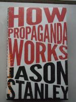How propaganda works