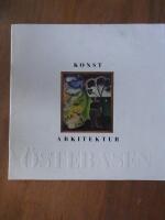 Konst, Arkitektur: &Ouml;ster&aring;sen