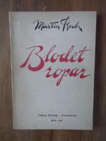 Blodet ropar. Skizzer och &ouml;gonblicksbilder