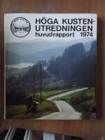 H&ouml;ga Kusten-utredningen huvudrapport 1974