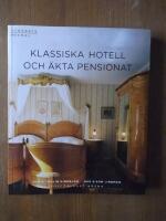Klassiska hotell och &auml;kta pensionat
