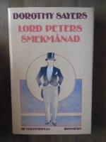 Lord Peters smekm&aring;nad : en k&auml;rlekshistoria med detektiva avbrott : detektivroman