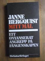 Mitt m&aring;l. Ett onyanserat angrepp p&aring; f&aring;ngenskapen