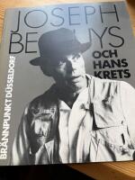 Br&auml;nnpunkt D&uuml;sseldorf : Joseph Beuys och hans krets [1962-1987] : [Liljevalchs 4 december 1987-24 januari 1988]