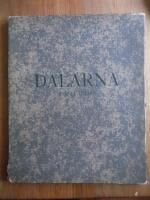 Dalarna (Dalecarlia). A description of its scenery, its people and its culture.