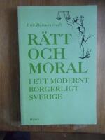 R&auml;tt och moral i ett modernt borgerligt Sverige