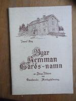 Byar, Hemman, G&aring;rds-namn