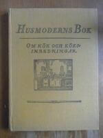 Husmoderns bok om k&ouml;k och k&ouml;ksinredningar