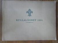 Kullal&auml;gret 1931. Sveriges Scoutf&ouml;rbunds landsl&auml;ger &aring; Kulla - Gunnarstorp 1931