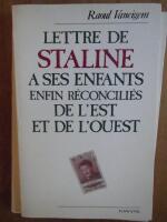 Lettre de Staline a ses enfants enfin r&eacute;concil&eacute;s de l'est et de l'ouest