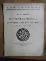 De svenska st&auml;dernas uppkomst och utveckling. Allm&auml;n &ouml;versikt