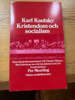 Kristendom och socialism : fr&aring;n klosterkommunismen till Thomas M&uuml;nzer