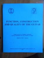 Function, construction and quality of the guitar : papers given at a seminar organized by the Committee for the acoustics of music [on November 14, 1981]