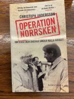 Operation Norrsken : om Stasi och Sverige under kalla kriget