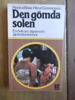Den g&ouml;mda solen : en bok om Japan och japanska kvinnor