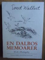 En dalbos memoarer : 50 &aring;r i Roslagsby