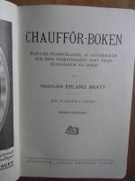 Chauff&ouml;r-Boken. Popul&auml;r framst&auml;llning af automobilen och dess verkningss&auml;tt samt n&aring;gra synpunkter vid ink&ouml;p