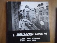 I Mullvaden levde vi