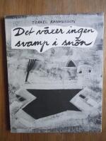 Det v&auml;xer ingen svamp i sn&ouml;n : 33 s&aring;nger