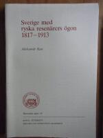 Sverige med ryska resen&auml;rers &ouml;gon 1817-1913