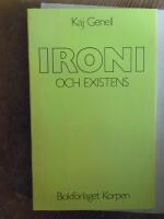 Ironi och existens : reflexioner